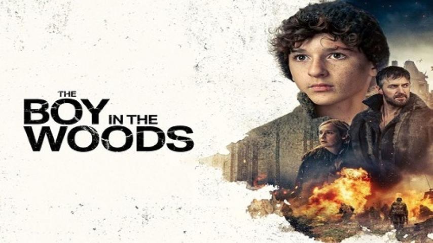 مشاهدة فيلم The Boy In The Woods 2023 مترجم شاهد فور يو