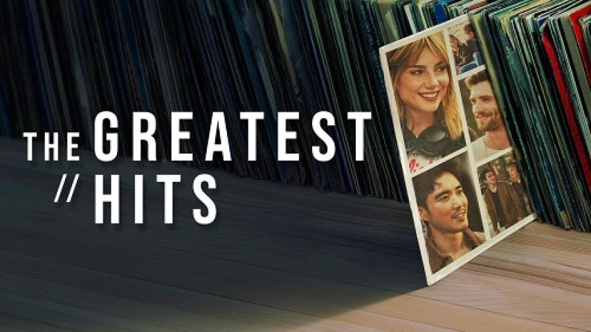 مشاهدة فيلم The Greatest Hits 2024 مترجم شاهد فور يو