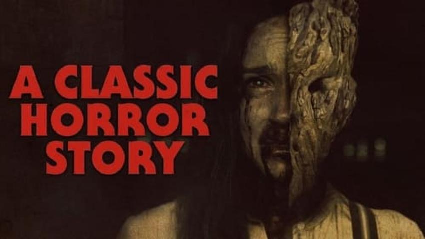 مشاهدة فيلم A Classic Horror Story 2021 مترجم شاهد فور يو