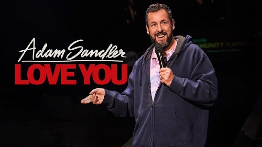 مشاهدة فيلم Adam Sandler Love You 2024 مترجم شاهد فور يو