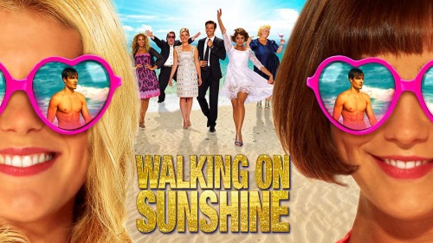 مشاهدة فيلم Walking on Sunshine 2014 مترجم شاهد فور يو