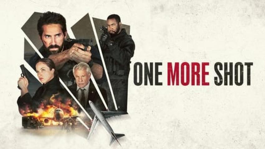 مشاهدة فيلم One More Shot 2024 مترجم شاهد فور يو