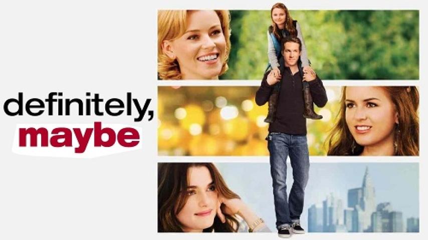 مشاهدة فيلم Definitely Maybe 2008 مترجم شاهد فور يو