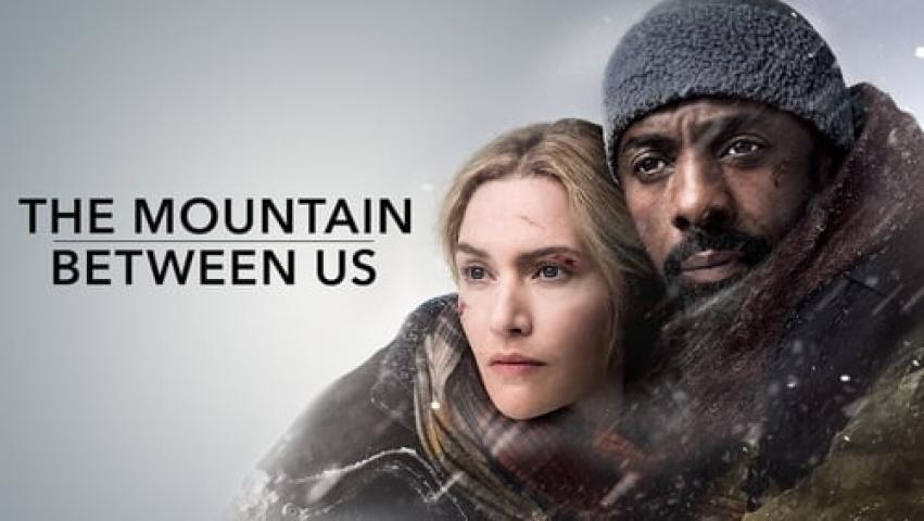 مشاهدة فيلم The Mountain Between Us 2017 مترجم شاهد فور يو