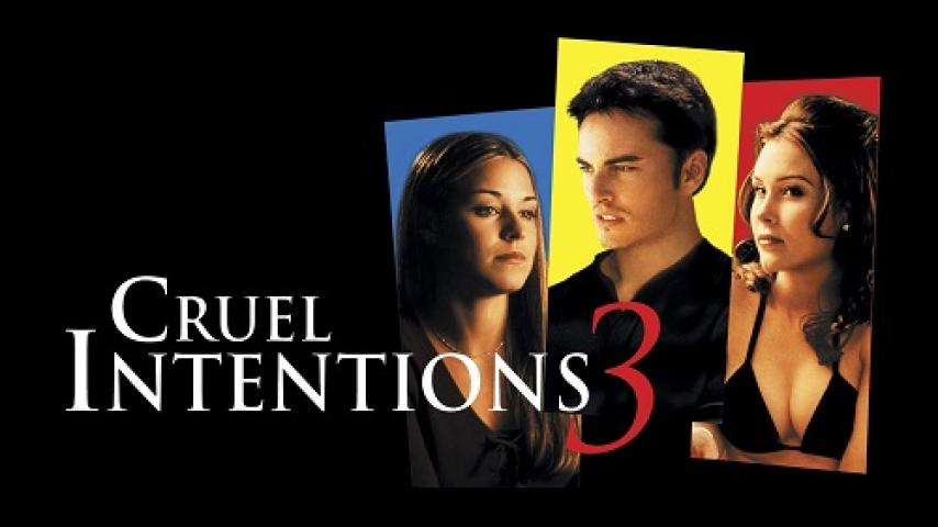 مشاهدة فيلم Cruel Intentions 3 2004 مترجم شاهد فور يو