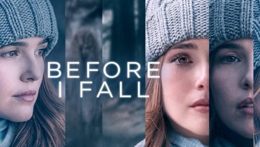 مشاهدة فيلم Before I Fall 2017 مترجم شاهد فور يو