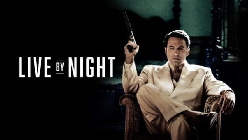 مشاهدة فيلم Live by Night 2016 مترجم شاهد فور يو