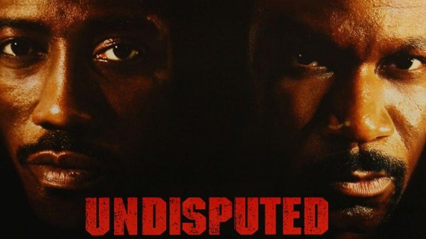 مشاهدة فيلم Undisputed 2002 مترجم شاهد فور يو