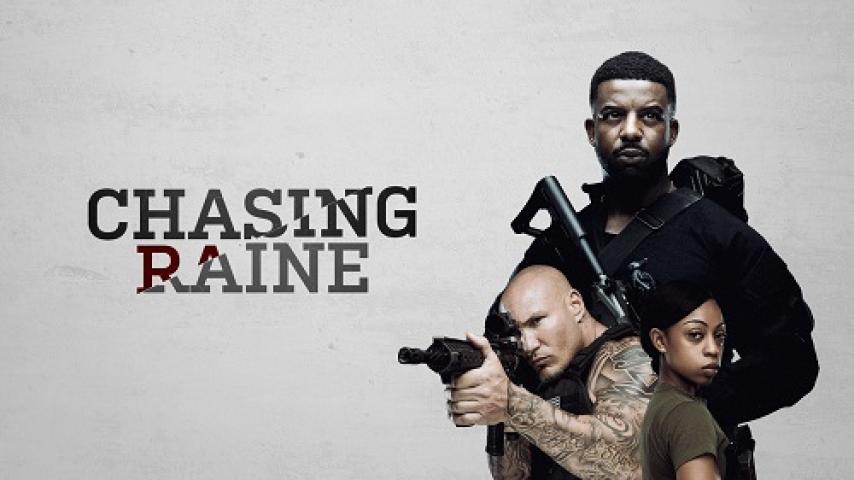 مشاهدة فيلم Chasing Raine 2024 مترجم شاهد فور يو