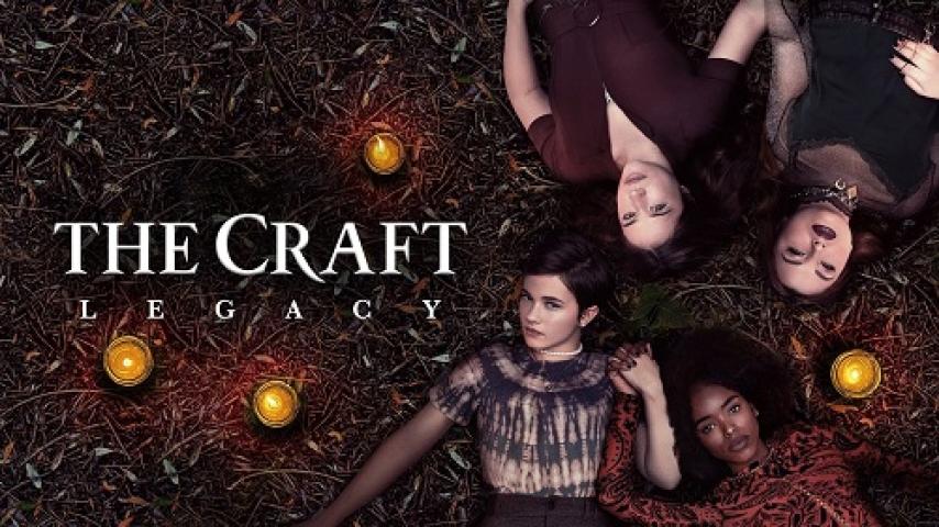 مشاهدة فيلم The Craft Legacy 2020 مترجم شاهد فور يو