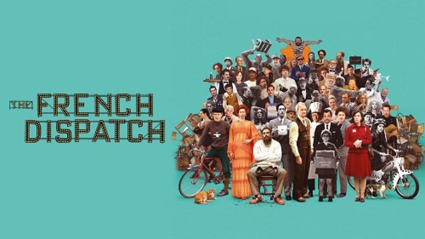 مشاهدة فيلم The French Dispatch 2021 مترجم شاهد فور يو