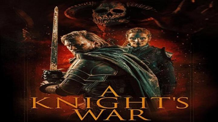 مشاهدة فيلم A Knight's War 2024 مترجم شاهد فور يو