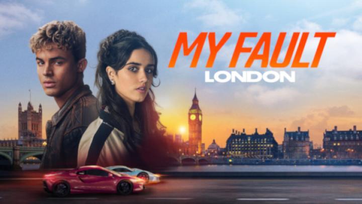 مشاهدة فيلم My Fault London 2025 مترجم شاهد فور يو