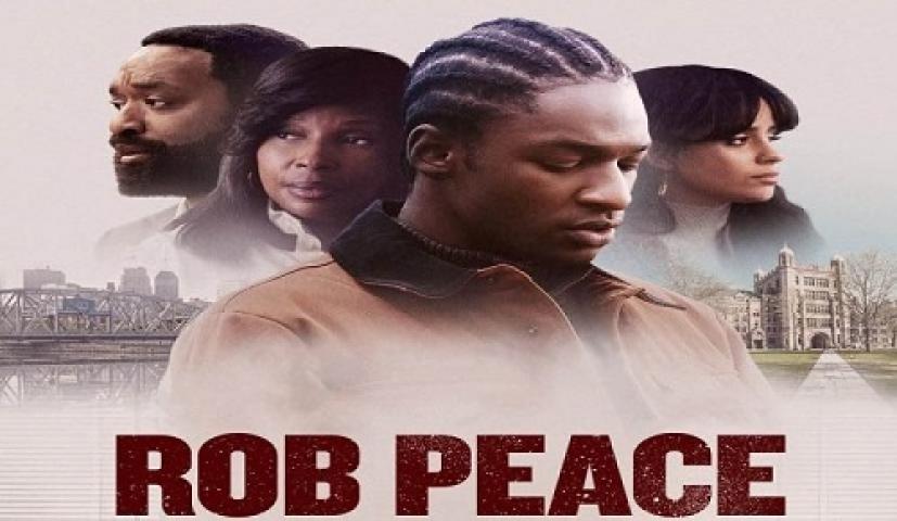 مشاهدة فيلم Rob Peace 2024 مترجم شاهد فور يو