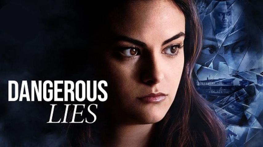 مشاهدة فيلم Dangerous Lies 2020 مترجم شاهد فور يو