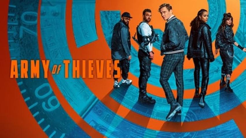 مشاهدة فيلم Army of Thieves 2021 مترجم شاهد فور يو